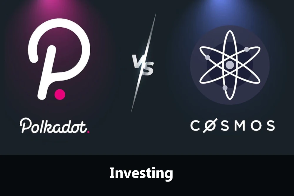 Investing Polkadot and Cosmos