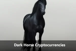 Dark Horses Cryptocurrencies