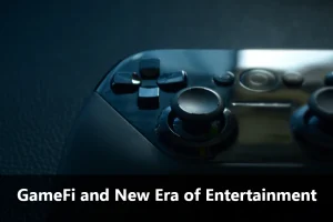 GameFi and Digital Entertainment