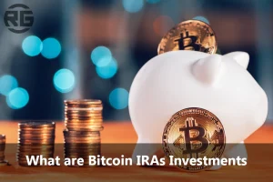 Bitcoin IRAs Investment