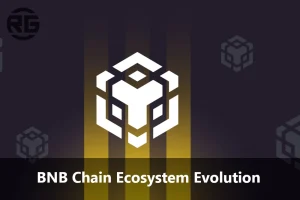 BNB Chain Evolution