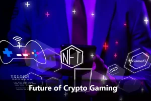 Future of Crypto Gaming