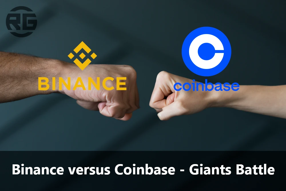 Binance versus Coinbase – Battle of Giants